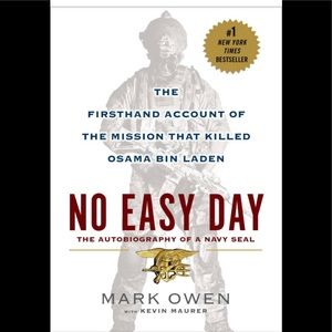 No Easy Day. The firsthand account on the mission that killed Osama Bin Laden